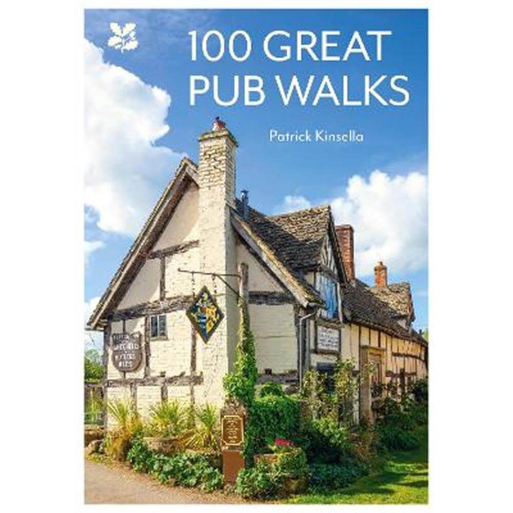 100 Great Pub Walks (National Trust) (Paperback) - Patrick Kinsella